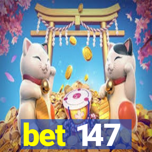 bet 147